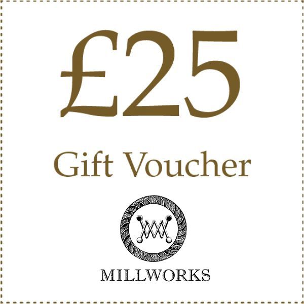 £25 Gift Voucher - Millworks